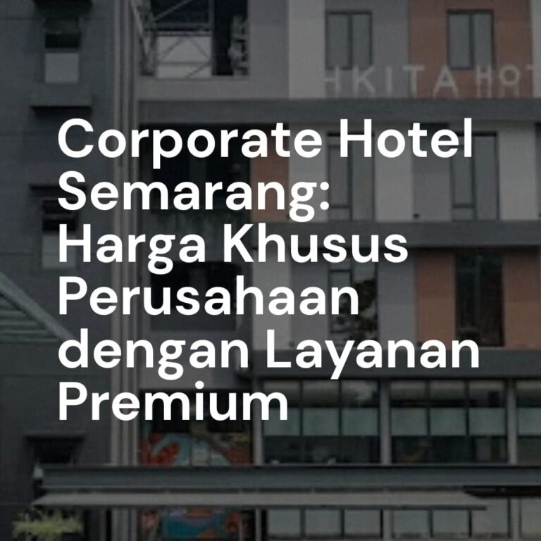Corporate Hotel Semarang
